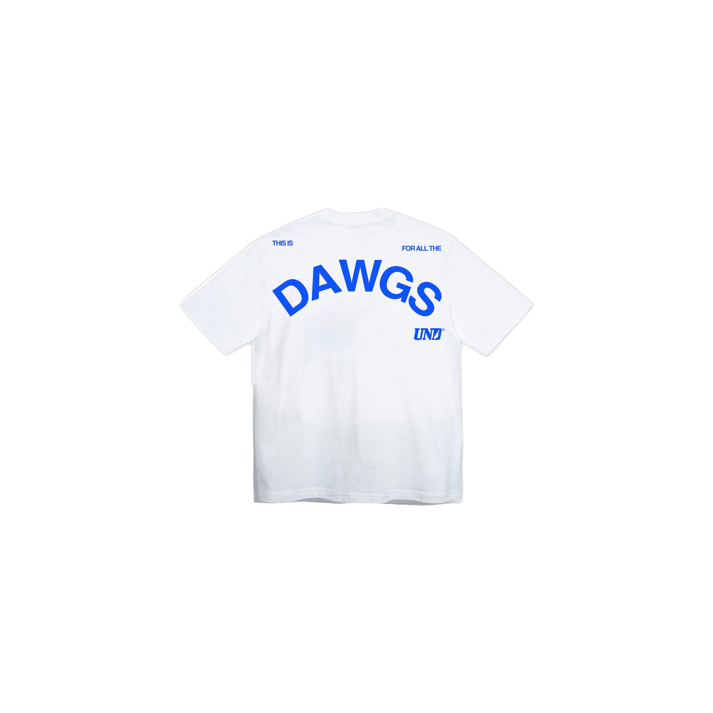 For All The Dawgs Tee White